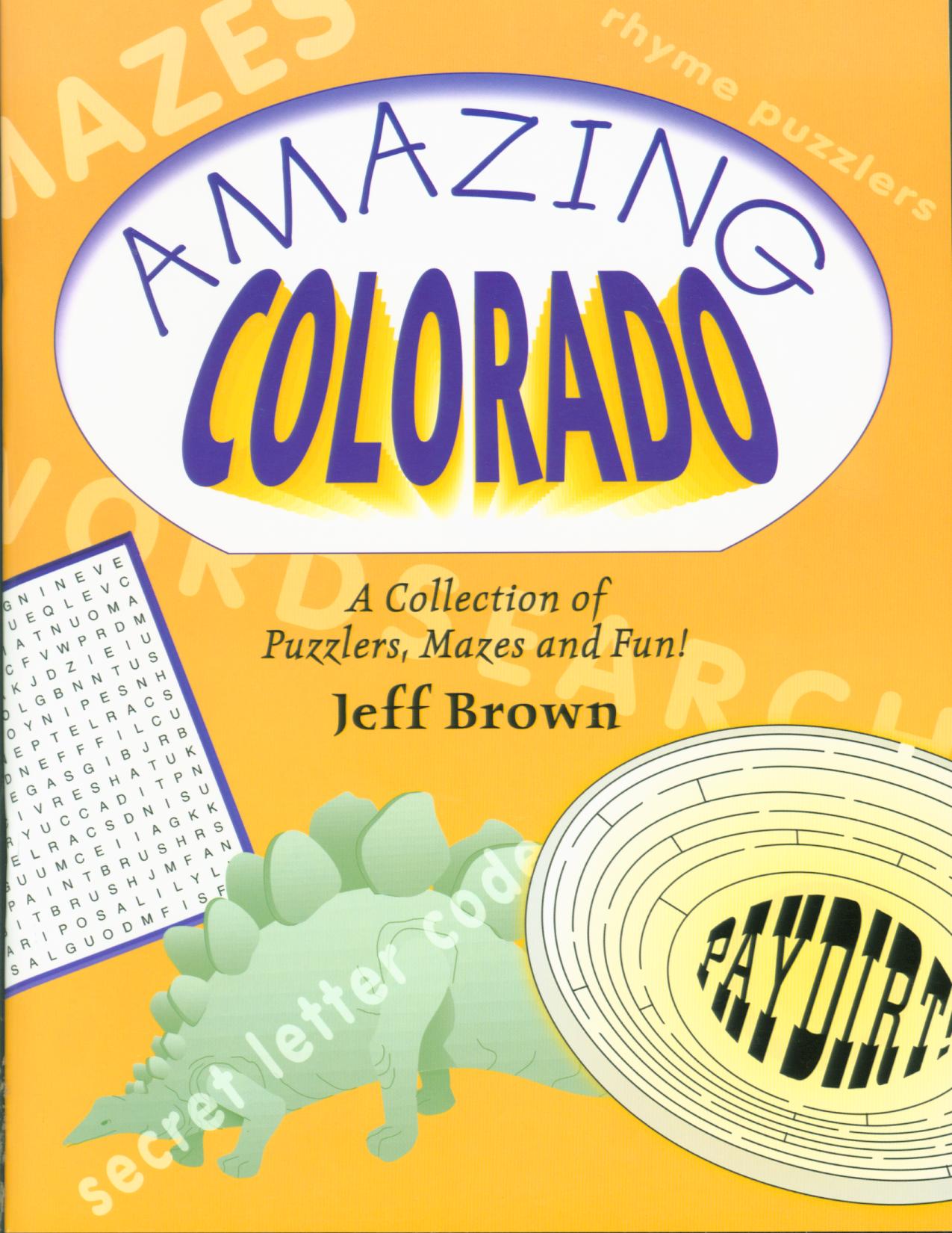 AMAZING COLORADO: a collection of&nbsp;puzzlers, mazes, and fun! 